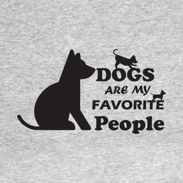 DOGS ARE MY FAVORITE PEOPLE t-SHIRT/ GODS LOVER/ GIFT IDEA FOR DOGS LOVER by T-shirtlifestyle